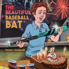 The Beautiful Baseball Bat - Vecchiarelli, Patricia L.