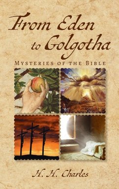 From Eden to Golgotha - Charles, H. H.