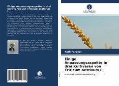 Einige Anpassungsaspekte in drei Kultivaren von Triticum aestivum L. - Farghali, Kotb