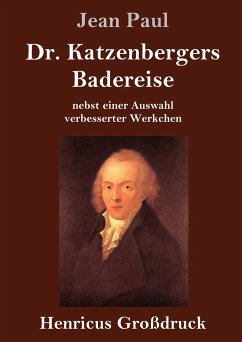 Dr. Katzenbergers Badereise (Großdruck) - Paul, Jean
