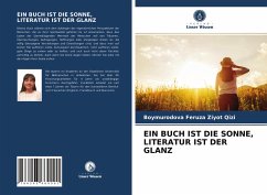 EIN BUCH IST DIE SONNE, LITERATUR IST DER GLANZ - Qizi, Boymurodova Feruza Ziyot