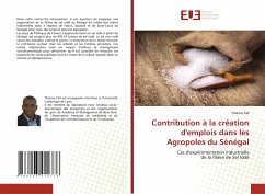 Contribution à la création d'emplois dans les Agropoles du Sénégal - Fall, Thierno