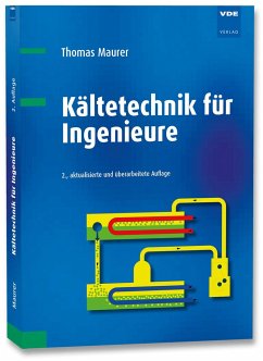 Kältetechnik für Ingenieure - Maurer, Thomas