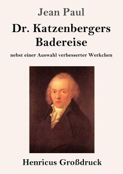 Dr. Katzenbergers Badereise (Großdruck) - Paul, Jean