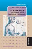 La máquina óptica: Antropología del fantasma y (extra)ontología de la imaginación