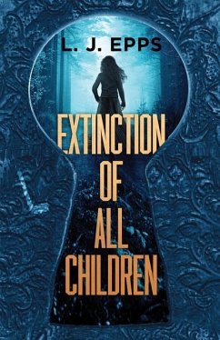 Extinction Of All Children - Epps, L. J.