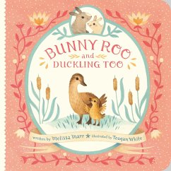 Bunny Roo and Duckling Too - Marr, Melissa