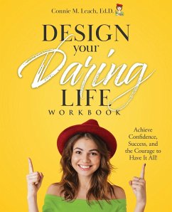 Design Your Daring Life - Leach, Connie M