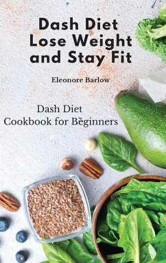 Dash Diet - Barlow, Eleonore