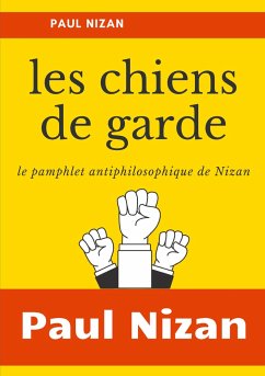 Les Chiens de garde - Nizan, Paul