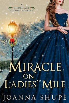 Miracle on Ladies' Mile - Shupe, Joanna