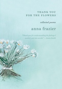 Thank You For The Flowers - Frazier, Anna