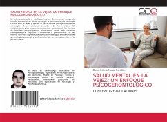 SALUD MENTAL EN LA VEJEZ: UN ENFOQUE PSICOGERONTOLÓGICO