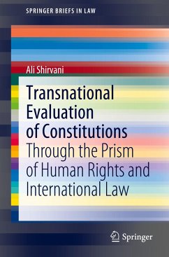 Transnational Evaluation of Constitutions - Shirvani, Ali