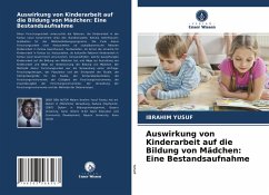 Auswirkung von Kinderarbeit auf die Bildung von Mädchen: Eine Bestandsaufnahme - Yusuf, Ibrahim