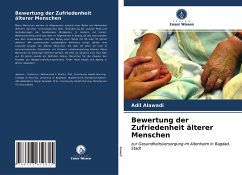 Bewertung der Zufriedenheit älterer Menschen - Alawadi, Adil