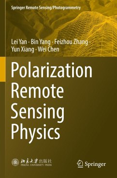 Polarization Remote Sensing Physics - Yan, Lei;Yang, Bin;Zhang, Feizhou