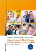 Prävention und Resilienzförderung in Kindertageseinrichtungen - PRiK