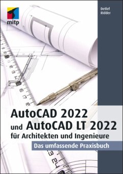 AutoCAD 2022 und AutoCAD LT 2022 für Architekten und Ingenieure - Ridder, Detlef