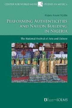 Performing Authenticities and Nation Building in Nigeria - Njidda, Hajara Amoni