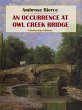 An Occurrence at Owl Creek Bridge... - Bild 1