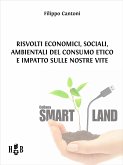 Risvolti economici, sociali, ambientali del consumo etico e impatto sulle nostre vite (eBook, ePUB)