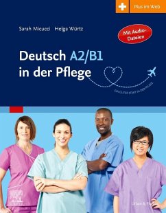 Deutsch A2/B1 in der Pflege - Micucci, Sarah;Würtz, Helga