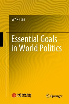 Essential Goals in World Politics (eBook, PDF) - Wang, Jisi