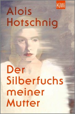 Der Silberfuchs meiner Mutter (eBook, ePUB) - Hotschnig, Alois
