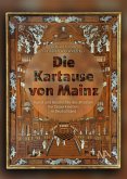 Die Kartause von Mainz Die Kartause von Mainz