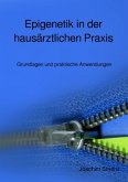 Epigenetik in der hausärztlichen Praxis