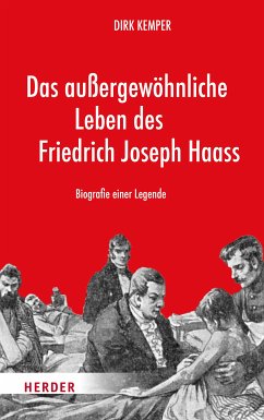 Das außergewöhnliche Leben des Friedrich Joseph Haass (eBook, ePUB) - Kemper, Dirk