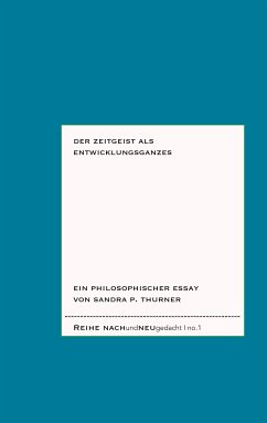 Der Zeitgeist als Entwicklungsganzes (eBook, ePUB) - Thurner, Sandra P.