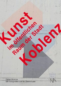 Kunst im öffentlichen Raum der Stadt Koblenz - Marcos, Dieter