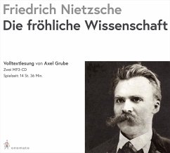 Die fröhliche Wissenschaft - Nietzsche, Friedrich