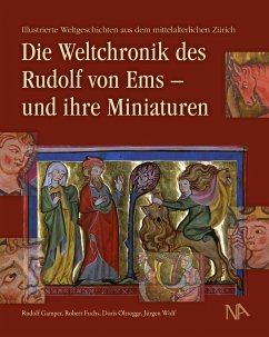 Die Weltchronik des Rudolf von Ems - und ihre Miniaturen - Gamper, Rudolf;Fuchs, Robert;Oltrogge, Doris