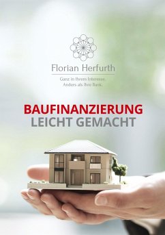 Baufinanzierung leicht gemacht (eBook, ePUB) - Herfurth, Florian