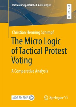 The Micro Logic of Tactical Protest Voting (eBook, PDF) - Schimpf, Christian Henning