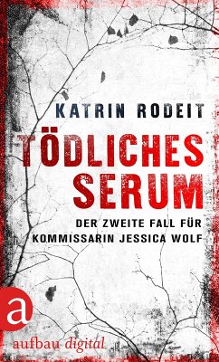 Tödliches Serum (eBook, ePUB) - Rodeit, Katrin