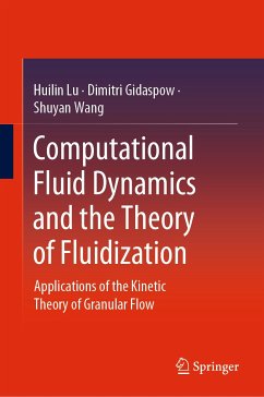 Computational Fluid Dynamics and the Theory of Fluidization (eBook, PDF) - Lu, Huilin; Gidaspow, Dimitri; Wang, Shuyan