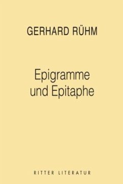 Epigramme und Epitaphe - Gerhard, Rühm