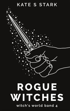 Rogue Witches - Stark, Kate S.