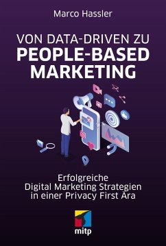 Von Data-driven zu People-based Marketing - Hassler, Marco