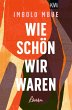 Wie schön wir waren (eBook, ePUB) - Bild 1