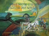 Willi Soter und die Wächter des Amuletts (eBook, ePUB)