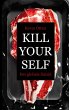 Kill Yourself - Der Globale Suizid - Bild 1