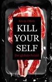 Kill Yourself - Der Globale Suizid