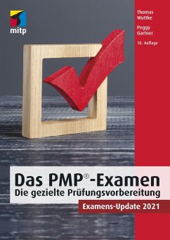 Das PMP-Examen - Wuttke, Thomas;Gartner, Peggy