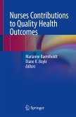 Nurses Contributions to Quality Health Outcomes (eBook, PDF)