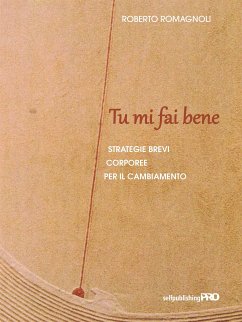 Tu mi fai bene (eBook, ePUB) - Romagnoli, Roberto